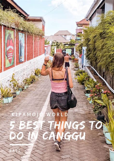 5 Best Things To Do In And Around Canggu Bali Indonesia Including The Best Places To Eat The