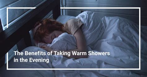 Benefits Of Taking Warm Showers In The Evening