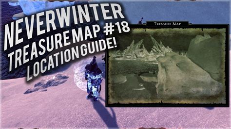 Neverwinter Treasure Map 18 Location Guide Youtube