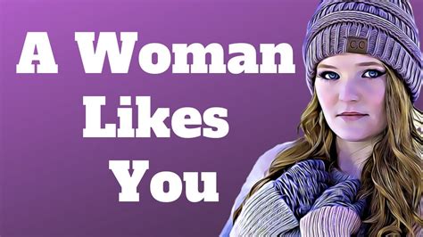 10 Signs A Woman Likes You Youtube
