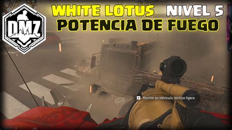 Potencia De Fuego ️ Mision Dmz White Lotus Nivel 5 Warzone Temporada