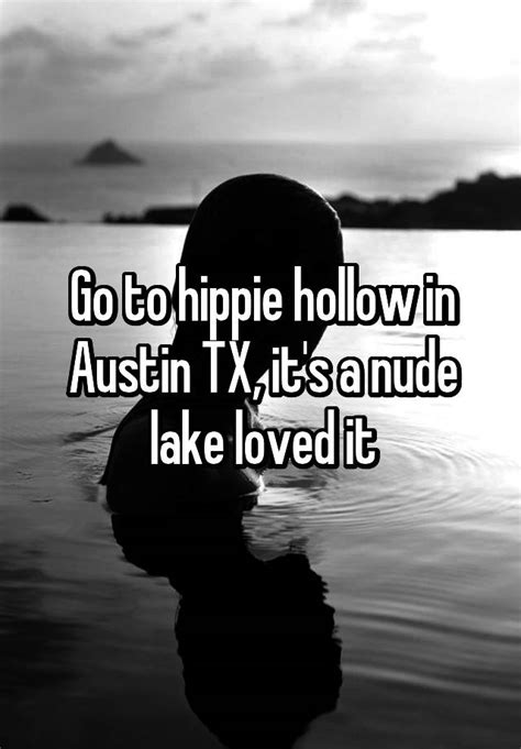 Go To Hippie Hollow In Austin Tx Its A Nude Lake Loved It