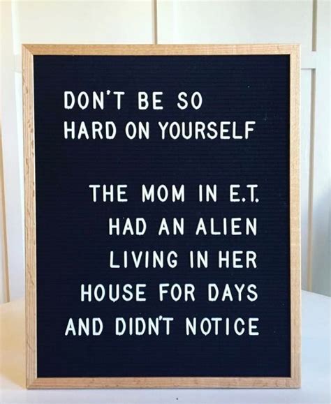 Letterboards-Are you funny enough to own one | Funny ... A mother's hug lasts long after she lets go… 27.