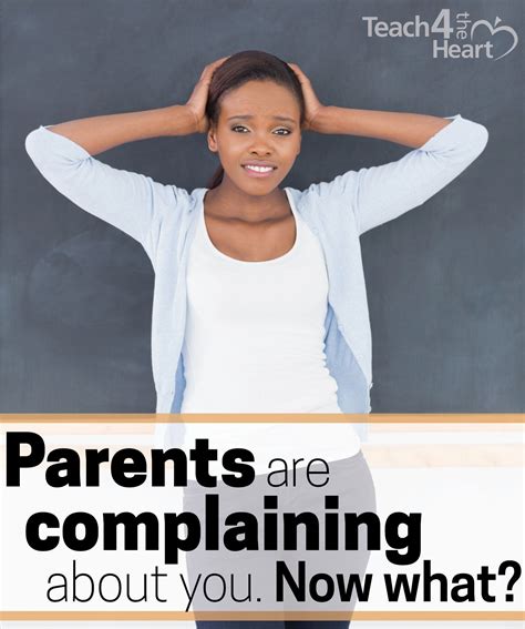 Parents are Complaining about You. Now What? | Teach 4 the Heart