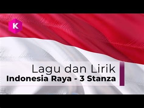Sahabat edukasi yang berbahagia… indonesia raya adalah lagu kebangsaan republik indonesia. Lagu dan Lirik Indonesia Raya 3 Stanza - YouTube