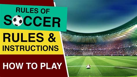 Rules Of Soccer How To Play Soccer Soccer Rules For Beginners Youtube