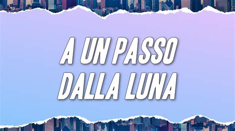 Rocco Hunt Ana Mena A Un Passo Dalla Luna Testo Youtube