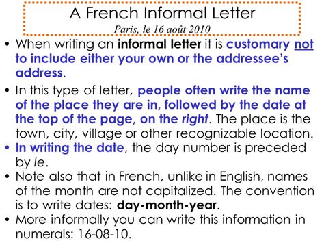 Yes, i said formal correspondence is highly valued by the french, but in practice, they're just as busy as us, and they don't always have time to write formal letters. 25 Best Informal Letter Format In French