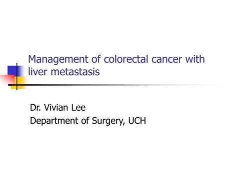 Ppt Management Of Colorectal Cancer With Liver Metastasis Powerpoint