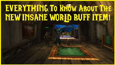 Classic Wow Everything To Know About The New Insane World Buff Item Youtube