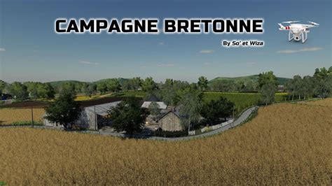 Fs19 Map Campagne Bretonne En Drone Farming Simulator 19 Youtube
