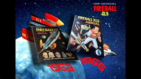 Gerry Andersons Fireball Xl Annuals And Youtube