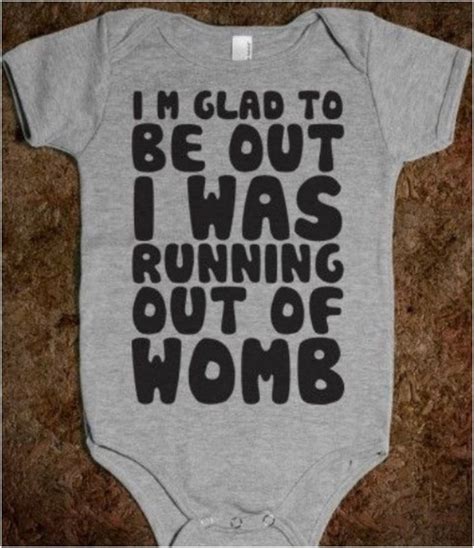 We've compiled the best 70 cute and funny quotes for you. 45 Funny Baby Onesies With Cute And Clever Sayings