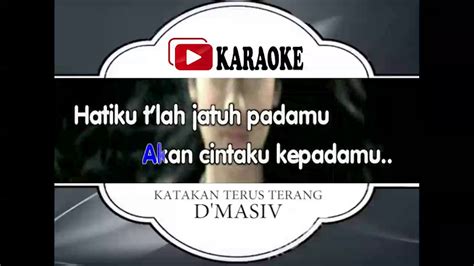 Lagu Karaoke D Masiv Katakan Terus Terang Pop Indonesia Official Karaoke Musik Video Youtube