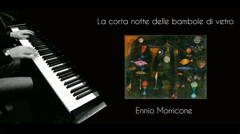 La Corta Notte Delle Bambole Di Vetro Ennio Morricone Piano YouTube