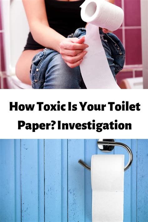 How Toxic Is Your Toilet Paper Investigation Of Brands