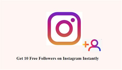 Get 10 Free Instant Instagram Followers No Survey 10K Monthly