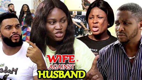 Wife Against Husband Season 5and6 New Movie Onny Micheal And Chizzy