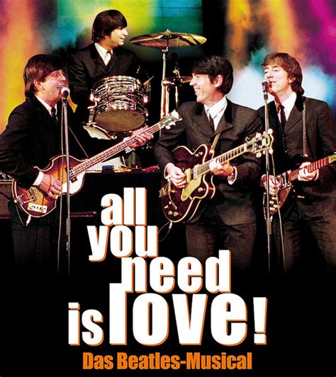 All You Need Is Love Beatles Musical 2012 In München Musical World