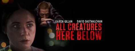 All Creatures Here Below Movie Review Cryptic Rock