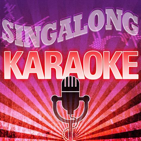 Singalong Karaoke By Singalong Karaoke On Spotify