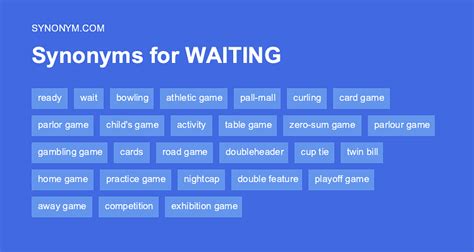 Another Word For Waiting Synonyms And Antonyms