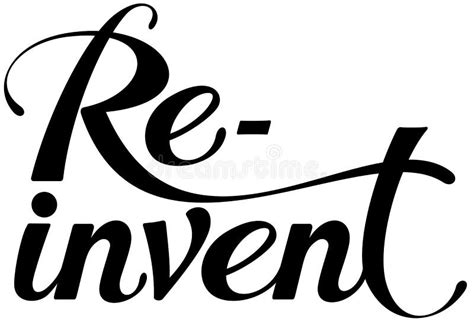 Reinvent Custom Calligraphy Text Stock Vector Illustration Of