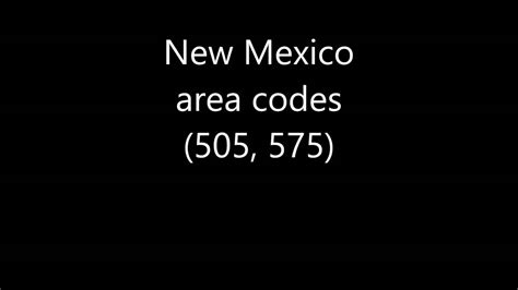 New Mexico Area Codes Youtube
