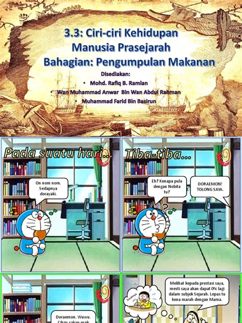 Zaman paleolitik atau zaman batu lama boleh dilukiskan sebagai zaman pemburuan dan pengumpulan makanan. Ciri-ciri Kehidupan Manusia Prasejarah (Bahagian ...