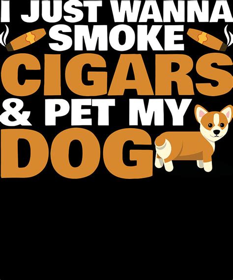 Smoke Cigars Pet Dog Funny Digital Art By Michael S