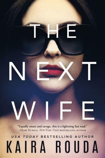 The Next Wife By Kaira Rouda Paperback Barnes And Noble