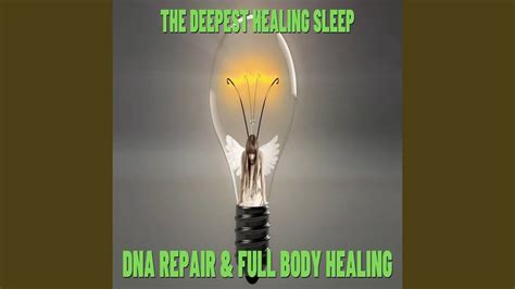 The Deepest Healing Sleep DNA Repair YouTube