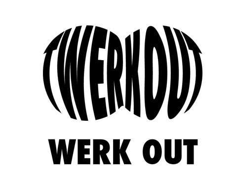 Twerkout Werk Out