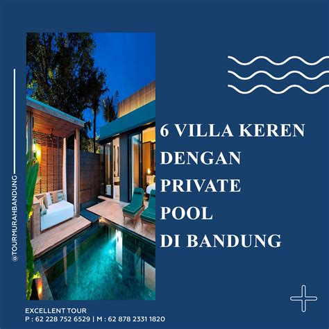 6 VILLA KEREN DI BANDUNG DENGAN PRIVATE POOL, IDE STAYCATION SERU
