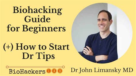 Biohacking Guide For Beginners By A Md Dr John Limansky