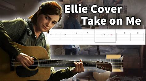 The Last Of Us 2 Ellie Take On Me Cover Song Easy Guitar Tutorial