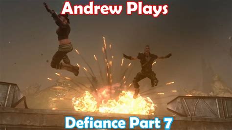 Defiance Gameplay Part 7 Youtube