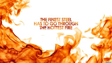 Check spelling or type a new query. The Hottest Fire - Inspirational Quotes | Quotivee