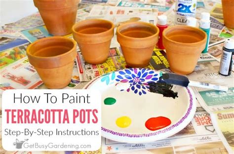 How to paint a terracotta plant pot. How To Paint Terracotta Pots Step-By-Step - Get Busy Gardening