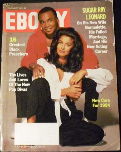 He is one of the richest boxers of all time and his entire source of wealth is. November 1993 Ebony Magazine Sugar Ray Leonard and new wife Bernadette and more