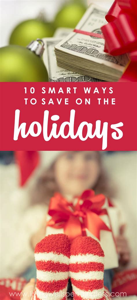 10 Smart Ways To Save On The Holidays How To Save Money At Christmas