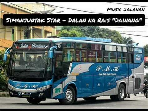 3,706 likes · 183 talking about this. Simanjuntak Star - Dalan Na Rais "Dainang" || Foto By : Bus"PMH" - YouTube