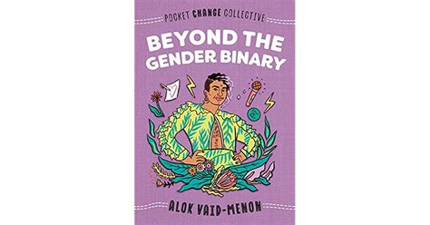 Beyond The Gender Binary By Alok Vaid Menon