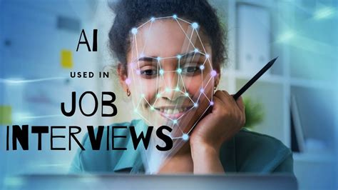 Artificial Intelligence (AI) used in Job Interviews 