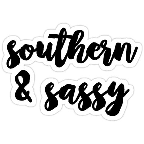 southern and sassy stickers by 3bagsfull redbubble