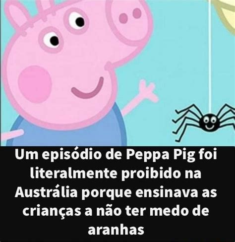 Um Episódio De Peppa Pig Foi Literalmente Proibido Na Austrália Porque