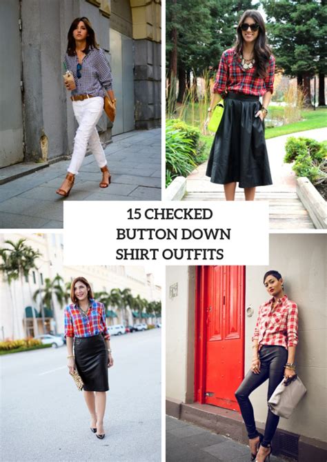 15 Outfits With Checked Button Down Shirts For Women Styleoholic