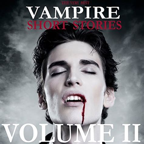 The Very Best Vampire Short Stories Volume 2 Audio Download Jan