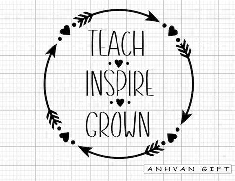 Teach Inspire Grow Svg Inspire Svg Teacher Svg Teacher Etsy