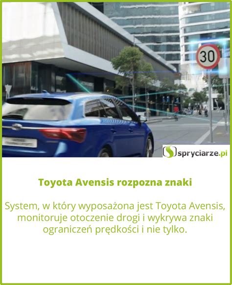 Toyota Avensis rozpozna znaki - Inspirujące obrazki - Spryciarze.pl